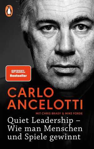 Buchcover Quiet Leadership – Wie man Menschen und Spiele gewinnt | Carlo Ancelotti | EAN 9783328101154 | ISBN 3-328-10115-2 | ISBN 978-3-328-10115-4