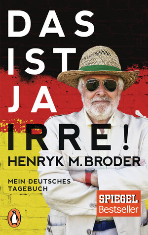 Buchcover Das ist ja irre! | Henryk M. Broder | EAN 9783328101161 | ISBN 3-328-10116-0 | ISBN 978-3-328-10116-1
