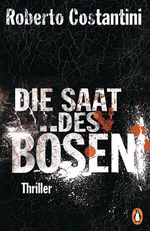 Buchcover Die Saat des Bösen | Roberto Costantini | EAN 9783328101178 | ISBN 3-328-10117-9 | ISBN 978-3-328-10117-8
