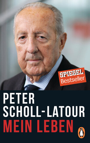 Buchcover Mein Leben | Peter Scholl-Latour | EAN 9783328101314 | ISBN 3-328-10131-4 | ISBN 978-3-328-10131-4