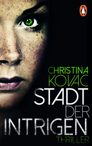 Buchcover Stadt der Intrigen | Christina Kovac | EAN 9783328101581 | ISBN 3-328-10158-6 | ISBN 978-3-328-10158-1