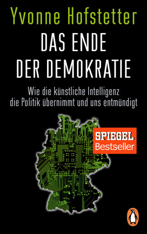 Buchcover Das Ende der Demokratie | Yvonne Hofstetter | EAN 9783328102021 | ISBN 3-328-10202-7 | ISBN 978-3-328-10202-1