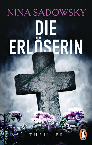 Buchcover Die Erlöserin | Nina Sadowsky | EAN 9783328103660 | ISBN 3-328-10366-X | ISBN 978-3-328-10366-0