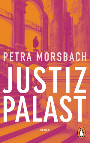 Buchcover Justizpalast | Petra Morsbach | EAN 9783328103790 | ISBN 3-328-10379-1 | ISBN 978-3-328-10379-0