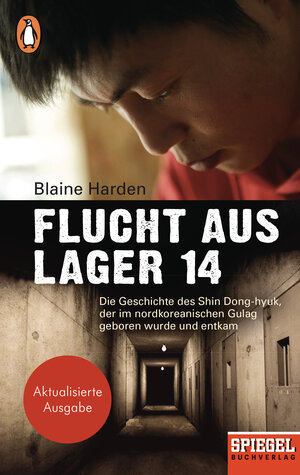 Buchcover Flucht aus Lager 14 | Blaine Harden | EAN 9783328104780 | ISBN 3-328-10478-X | ISBN 978-3-328-10478-0