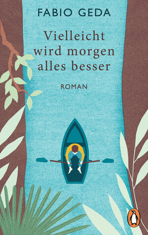 Buchcover Vielleicht wird morgen alles besser | Fabio Geda | EAN 9783328106364 | ISBN 3-328-10636-7 | ISBN 978-3-328-10636-4