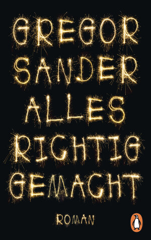 Buchcover Alles richtig gemacht | Gregor Sander | EAN 9783328106432 | ISBN 3-328-10643-X | ISBN 978-3-328-10643-2