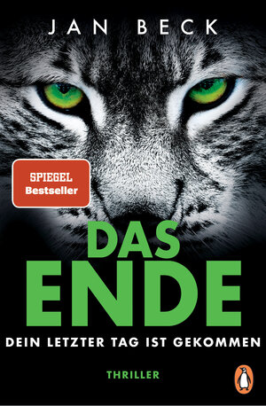 Buchcover DAS ENDE – Dein letzter Tag ist gekommen | Jan Beck | EAN 9783328108214 | ISBN 3-328-10821-1 | ISBN 978-3-328-10821-4