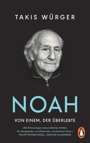 Buchcover Noah – Von einem, der überlebte | Takis Würger | EAN 9783328108443 | ISBN 3-328-10844-0 | ISBN 978-3-328-10844-3