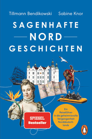 Buchcover Sagenhafte NORDGeschichten | Tillmann Bendikowski | EAN 9783328109037 | ISBN 3-328-10903-X | ISBN 978-3-328-10903-7