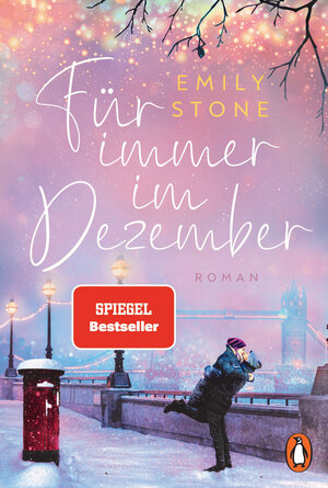Buchcover Für immer im Dezember | Emily Stone | EAN 9783328109105 | ISBN 3-328-10910-2 | ISBN 978-3-328-10910-5
