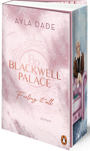 Buchcover Blackwell Palace. Feeling it all | Ayla Dade | EAN 9783328111085 | ISBN 3-328-11108-5 | ISBN 978-3-328-11108-5