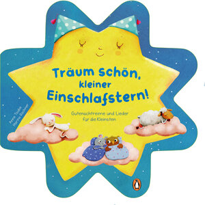 Buchcover Träum schön mit dem kleinen Einschlafstern - Gutenachtreime und Lieder | Anna Taube | EAN 9783328300724 | ISBN 3-328-30072-4 | ISBN 978-3-328-30072-4