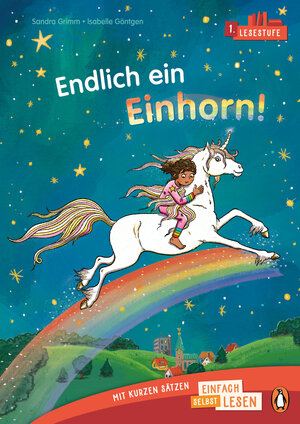 Buchcover Penguin JUNIOR – Einfach selbst lesen: Endlich ein Einhorn! (Lesestufe 1) | Sandra Grimm | EAN 9783328302902 | ISBN 3-328-30290-5 | ISBN 978-3-328-30290-2
