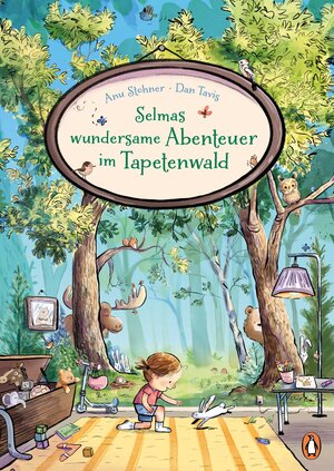Buchcover Selmas wundersame Abenteuer im Tapetenwald | Anu Stohner | EAN 9783328303527 | ISBN 3-328-30352-9 | ISBN 978-3-328-30352-7