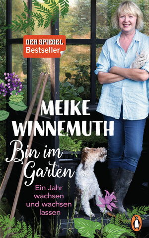 Buchcover Bin im Garten | Meike Winnemuth | EAN 9783328600459 | ISBN 3-328-60045-0 | ISBN 978-3-328-60045-9