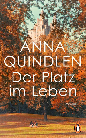 Buchcover Der Platz im Leben | Anna Quindlen | EAN 9783328600701 | ISBN 3-328-60070-1 | ISBN 978-3-328-60070-1