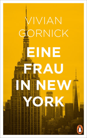 Buchcover Eine Frau in New York | Vivian Gornick | EAN 9783328600886 | ISBN 3-328-60088-4 | ISBN 978-3-328-60088-6