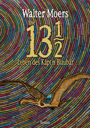 Buchcover Die 13 1/2 Leben des Käpt'n Blaubär | Walter Moers | EAN 9783328601241 | ISBN 3-328-60124-4 | ISBN 978-3-328-60124-1