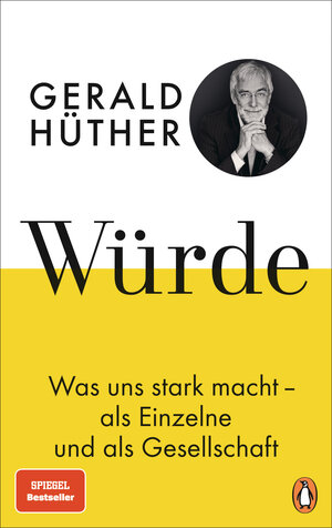 Buchcover Würde | Gerald Hüther | EAN 9783328602729 | ISBN 3-328-60272-0 | ISBN 978-3-328-60272-9