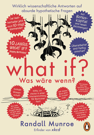 Buchcover What if? Was wäre wenn? Jubiläumsausgabe: Wirklich wissenschaftliche Antworten auf absurde hypothetische Fragen | Randall Munroe | EAN 9783328603962 | ISBN 3-328-60396-4 | ISBN 978-3-328-60396-2