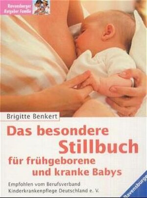 Das besondere Stillbuch für frühgeborene und kranke Babys