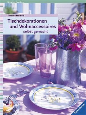 Tischdekorationen und Accessoires selbst gemacht