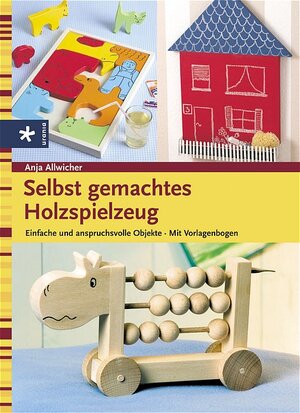 Selbst gemachtes Holzspielzeug. Einfache und anspruchsvolle Objekte