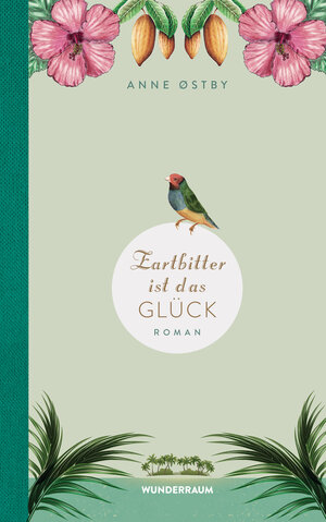 Buchcover Zartbitter ist das Glück | Anne Østby | EAN 9783336547913 | ISBN 3-336-54791-1 | ISBN 978-3-336-54791-3
