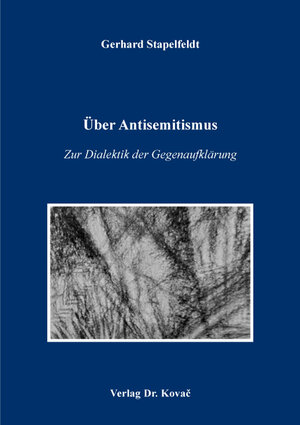 Buchcover Über Antisemitismus – Zur Dialektik der Gegenaufklärung | Gerhard Stapelfeldt | EAN 9783339101822 | ISBN 3-339-10182-5 | ISBN 978-3-339-10182-2