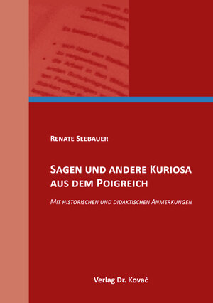 Buchcover Sagen und andere Kuriosa aus dem Poigreich | Renate Seebauer | EAN 9783339102669 | ISBN 3-339-10266-X | ISBN 978-3-339-10266-9