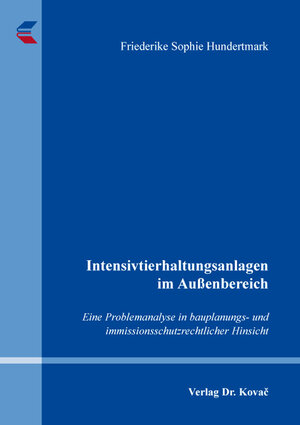 Buchcover Intensivtierhaltungsanlagen im Außenbereich | Friederike Sophie Hundertmark | EAN 9783339104984 | ISBN 3-339-10498-0 | ISBN 978-3-339-10498-4