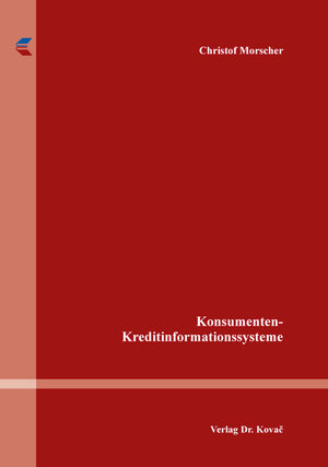 Buchcover Konsumenten-Kreditinformationssysteme | Christof Morscher | EAN 9783339105585 | ISBN 3-339-10558-8 | ISBN 978-3-339-10558-5