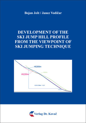 Buchcover Development of the Ski Jump Hill Profile from the Viewpoint of Ski Jumping Technique | Bojan Jošt | EAN 9783339109347 | ISBN 3-339-10934-6 | ISBN 978-3-339-10934-7