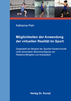 Buchcover Möglichkeiten der Anwendung der virtuellen Realität im Sport | Katharina Petri | EAN 9783339112507 | ISBN 3-339-11250-9 | ISBN 978-3-339-11250-7