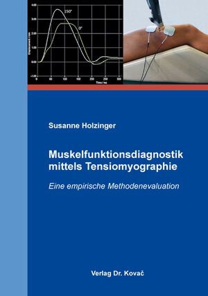 Buchcover Muskelfunktionsdiagnostik mittels Tensiomyographie | Susanne Holzinger | EAN 9783339113764 | ISBN 3-339-11376-9 | ISBN 978-3-339-11376-4