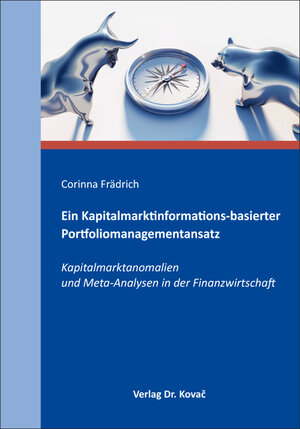 Buchcover Ein Kapitalmarktinformations-basierter Portfoliomanagementansatz | Corinna Frädrich | EAN 9783339115669 | ISBN 3-339-11566-4 | ISBN 978-3-339-11566-9