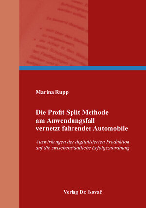 Buchcover Die Profit Split Methode am Anwendungsfall vernetzt fahrender Automobile | Marina Rupp | EAN 9783339115720 | ISBN 3-339-11572-9 | ISBN 978-3-339-11572-0
