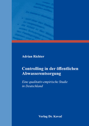 Buchcover Controlling in der öffentlichen Abwasserentsorgung | Adrian Richter | EAN 9783339117984 | ISBN 3-339-11798-5 | ISBN 978-3-339-11798-4