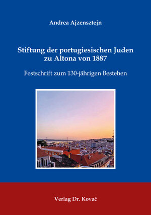 Buchcover Stiftung der portugiesischen Juden zu Altona von 1887  | EAN 9783339118301 | ISBN 3-339-11830-2 | ISBN 978-3-339-11830-1
