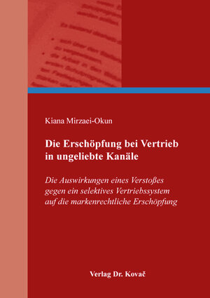 Buchcover Die Erschöpfung bei Vertrieb in ungeliebte Kanäle | Kiana Mirzaei-Okun | EAN 9783339118400 | ISBN 3-339-11840-X | ISBN 978-3-339-11840-0
