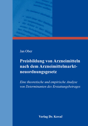 Buchcover Preisbildung von Arzneimitteln nach dem Arzneimittelmarktneuordnungsgesetz | Jan Ober | EAN 9783339122124 | ISBN 3-339-12212-1 | ISBN 978-3-339-12212-4