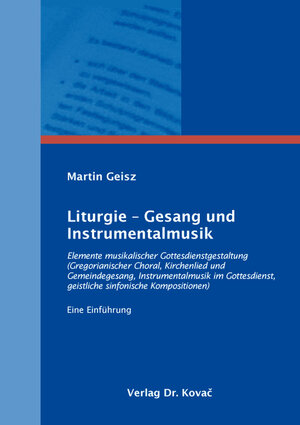 Buchcover Liturgie – Gesang und Instrumentalmusik | Martin Geisz | EAN 9783339122780 | ISBN 3-339-12278-4 | ISBN 978-3-339-12278-0