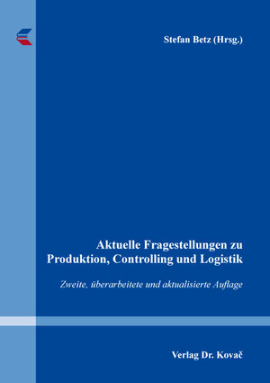 Buchcover Aktuelle Fragestellungen zu Produktion, Controlling und Logistik  | EAN 9783339125361 | ISBN 3-339-12536-8 | ISBN 978-3-339-12536-1