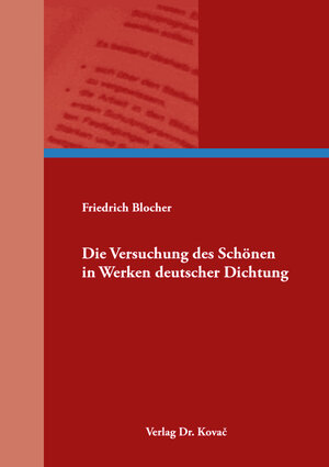 Buchcover Die Versuchung des Schönen in Werken deutscher Dichtung | Friedrich Blocher | EAN 9783339131263 | ISBN 3-339-13126-0 | ISBN 978-3-339-13126-3