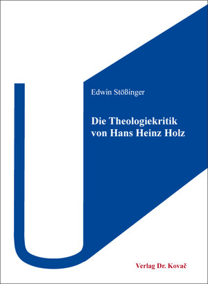 Buchcover Die Theologiekritik von Hans Heinz Holz | Edwin Stößinger | EAN 9783339131447 | ISBN 3-339-13144-9 | ISBN 978-3-339-13144-7