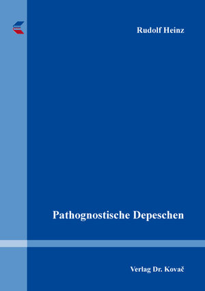 Buchcover Pathognostische Depeschen | Rudolf Heinz | EAN 9783339134684 | ISBN 3-339-13468-5 | ISBN 978-3-339-13468-4