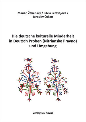 Buchcover Die deutsche kulturelle Minderheit in Deutsch Proben (Nitrianske Pravno) und Umgebung | Marián Žabenský | EAN 9783339138002 | ISBN 3-339-13800-1 | ISBN 978-3-339-13800-2