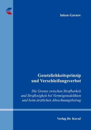 Buchcover Gesetzlichkeitsprinzip und Verschleifungsverbot | Inken Garnov | EAN 9783339138385 | ISBN 3-339-13838-9 | ISBN 978-3-339-13838-5