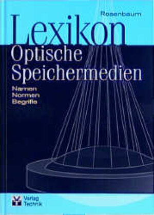 Buchcover Lexikon Optische Speichermedien | Oliver Rosenbaum | EAN 9783341012796 | ISBN 3-341-01279-6 | ISBN 978-3-341-01279-6